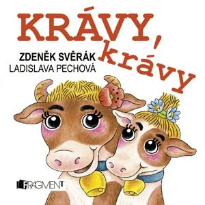Krávy, krávy - Zdeněk Svěrák, Ladislava Pechová