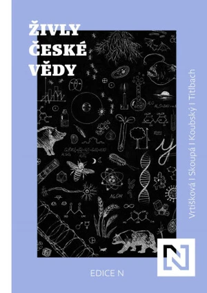 Živly české vědy - Lenka Vrtišková-Nejezchlebová, Petr Koubský, Adéla Skoupá, Filip Titlbach