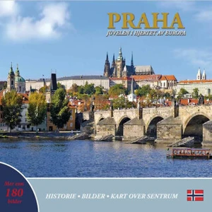 Prague A Jewel in the Heart of Europe - Ivan Henn