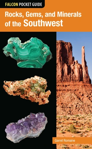 Rocks, Gems, and Minerals of the Southwest