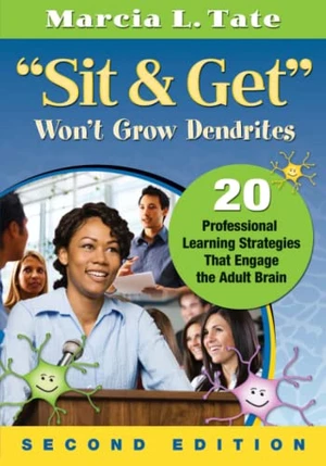 "Sit and Get" Wonâ²t Grow Dendrites