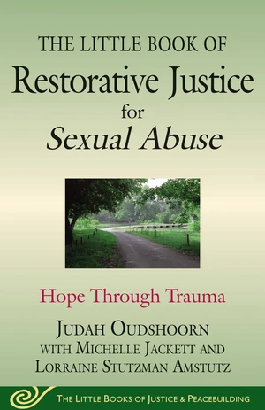 The Little Book of Restorative Justice for Sexual Abuse