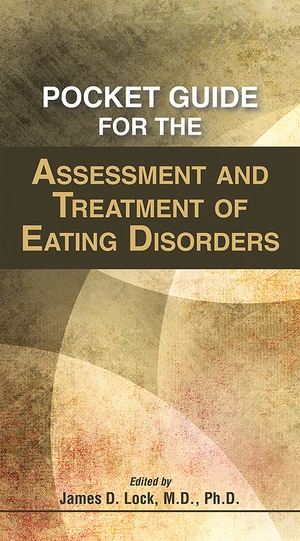 Pocket Guide for the Assessment and Treatment of Eating Disorders