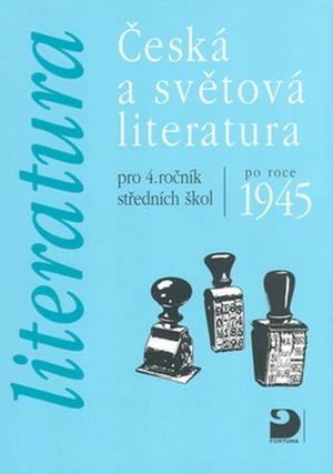 Česká a světová literatura pro 4.r. středních škol