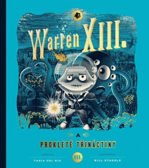 Warren XIII. a prokleté třináctiny - Tania Del Rio, Will Staehle