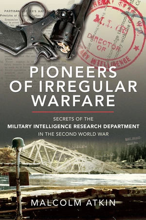 Pioneers of Irregular Warfare