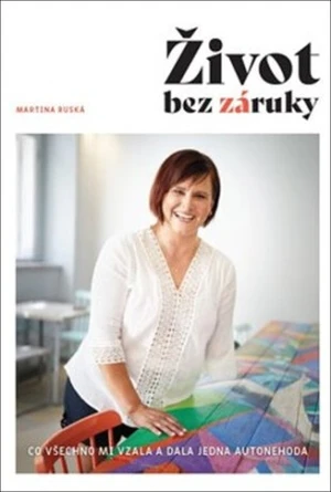 Život bez záruky - Martina Ruská