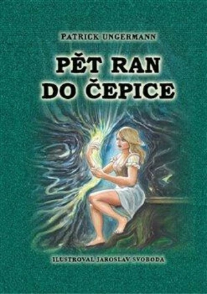 Pět ran do čepice - Jaroslav Svoboda, Patrik Ungermann