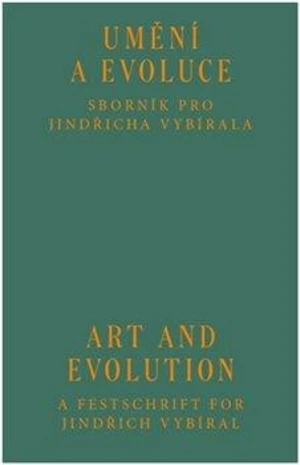 Umění a evoluce / Art and Evolution - Cyril Říha, Veronika Rollová