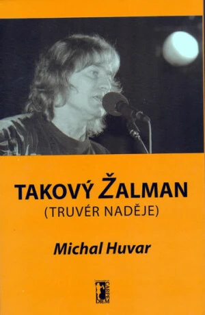 Takový Žalman - Michal Huvar