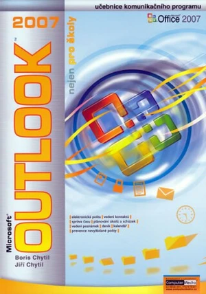 Outlok 2007 nejen pro školy - Jiří Chytil, Boris Chytil