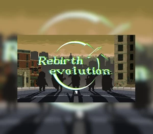Rebirth evolution Steam CD Key