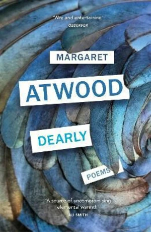 Dearly : Poems - Margaret Atwood