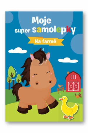 Moje super samolepky Na farmě