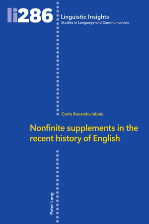 Nonfinite supplements in the recent history of English
