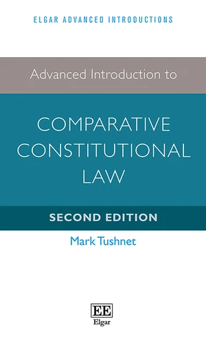 Advanced Introduction to Comparative Constitutional Law
