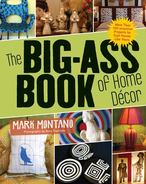 The Big-Ass Book of Home DÃ©cor