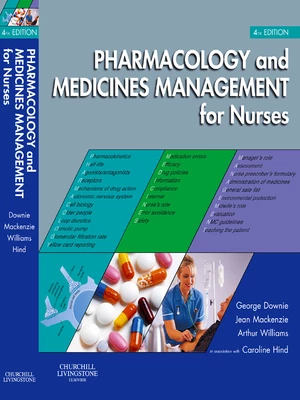 Pharmacology and Medicines Management for Nurses E-Book