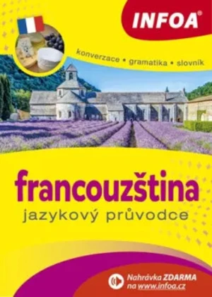 Jazykový průvodce - francouzština - Bezděková Jitka