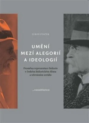 Umění mezi alegorií a ideologií - Luboš Ptáček