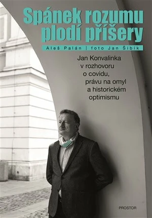 Spánek rozumu plodí příšery - Aleš Palán