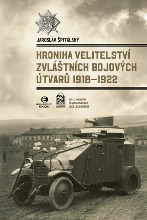 Kronika Velitelství zvláštních bojových útvarů 1918–1922 - Jaroslav Špitálský - e-kniha