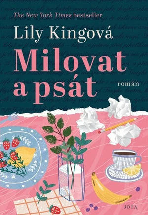 Milovat a psát - Lily Kingová