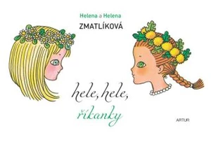 Hele, hele, říkanky - Helena Zmatlíková, Helena Zmatlíková ml.