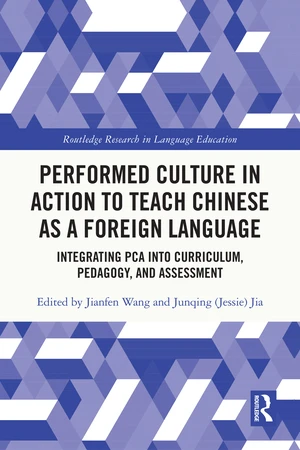 Performed Culture in Action to Teach Chinese as a Foreign Language