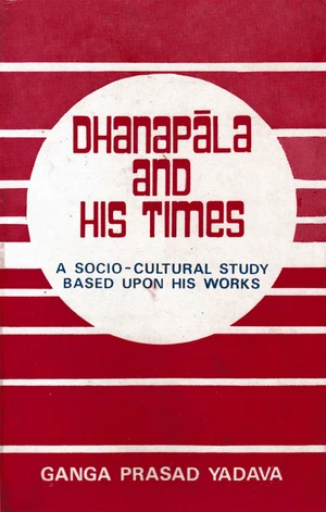 Dhanapala and His Times