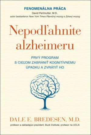 Nepodľahnite alzheimeru - Dale E. Bredesen