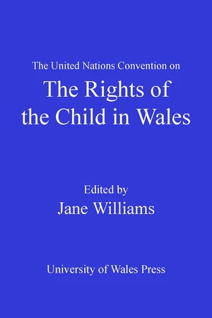 The United Nations Convention on the Rights of the Child in Wales