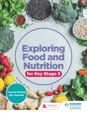 Exploring Food and Nutrition for Key Stage 3