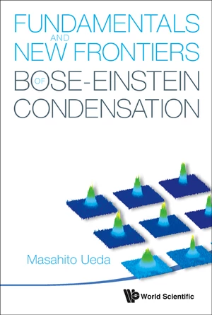 Fundamentals And New Frontiers Of Bose-einstein Condensation
