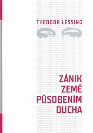 Zánik Země působením ducha - Theodor Lessing