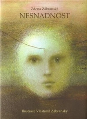 Nesnadnost - Vlastimil Zábranský, Zdena Zábranská