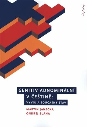 Genitiv adnominální v češtině - Martin Janečka, Ondřej Bláha