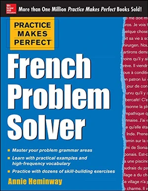 Practice Makes Perfect French Problem Solver (EBOOK)