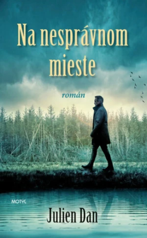 Na nesprávnom mieste - Julien Dan