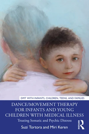 Dance/Movement Therapy for Infants and Young Children with Medical Illness