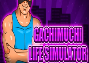 Gachimuchi Life Simulator Steam CD Key