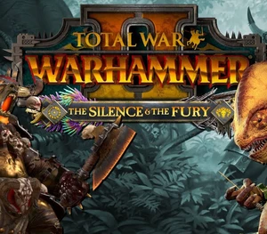 Total War: WARHAMMER II - The Silence & The Fury DLC Steam Altergift