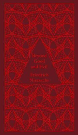 Beyond Good and Evil - Friedrich Nietzsche