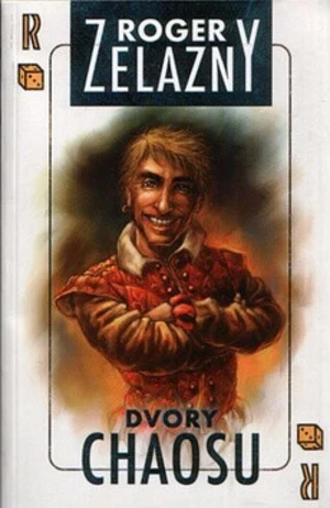 Dvory chaosu - Roger Zelazny