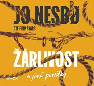 Žárlivost a jiné povídky - Jo Nesbø, Filip Švarc - audiokniha