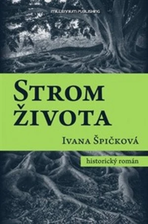 Strom života - Ivana Špičková