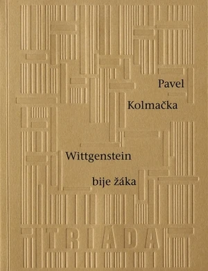 Wittgenstein bije žáka - Pavel Kolmačka - e-kniha