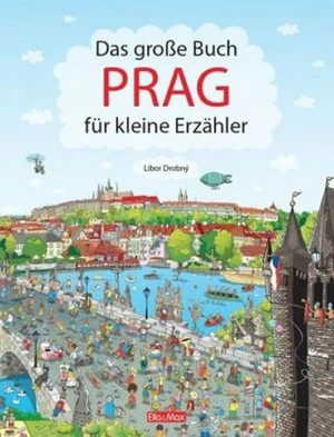 Das Grosse Buch PRAG für kleine Erzähler (Defekt) - Libor Drobný