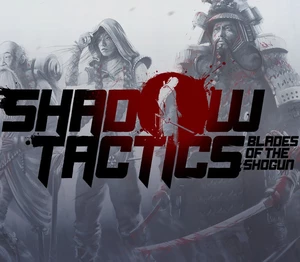 Shadow Tactics: Blades of the Shogun RU VPN Activated Steam CD Key