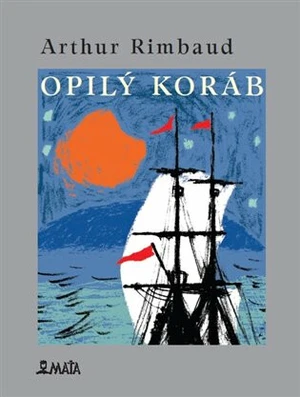 Opilý koráb - Arthur Rimbaud, Kateřina Hosnedlová